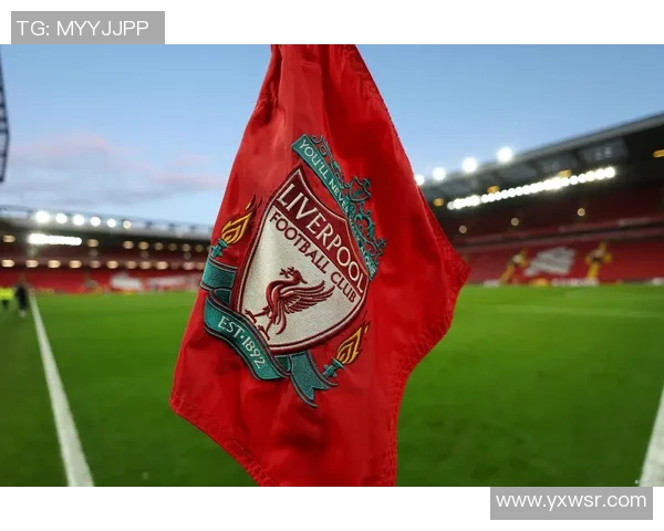 利物浦本地足球明星的崛起与成就探讨 利物浦本地足球明星的崛起与成就探讨